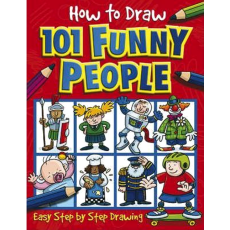 How to Draw: How to Draw 101 Funny People - Easy Step by Step Drawing 